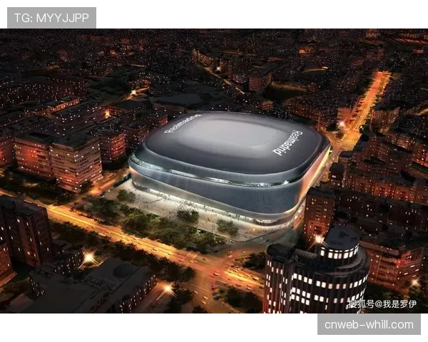 伯纳乌球场升级：第三层看台将添新LED环屏，工程本周正式启动